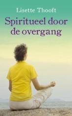 Spiritueel door de overgang 9789025961688 Lisette Thooft, Verzenden, Zo goed als nieuw, Lisette Thooft