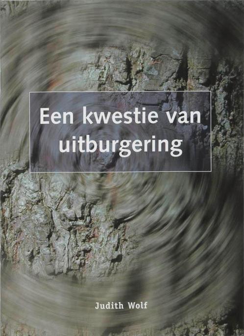 Kwestie Van Uitburgering 9789066655027 J.R.L.M. Wolf, Boeken, Wetenschap, Gelezen, Verzenden