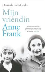 9789400516755 Mijn vriendin Anne Frank | Tweedehands, Verzenden, Zo goed als nieuw, Hannah Pick-Goslar