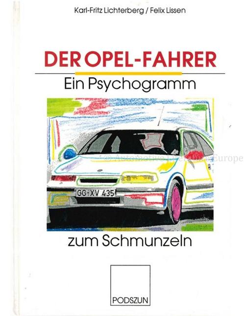 DER OPEL- FAHRER, EIN PSYCHOGRAMM ZUM SCHMUNZELN, Boeken, Auto's | Boeken, Opel