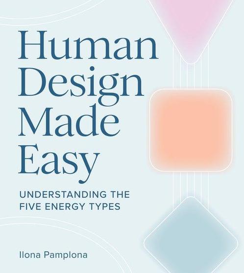9781454955689 Human Design Made Easy Ilona Pamplona, Boeken, Psychologie, Nieuw, Verzenden