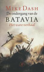 De ondergang van de Batavia 9789029514088 Mike Dash, Boeken, Verzenden, Zo goed als nieuw, Mike Dash