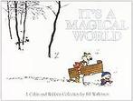 Calvin and Hobbes: Its a Magical World: A Calvin & Hobb..., Bill Watterson, Gelezen, Verzenden