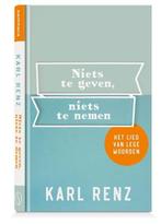 Niets te geven, niets te nemen | 9789493228580 | Karl Renz, Zo goed als nieuw, Karl Renz