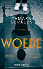 Woede 9789461097002 Tamara Geraeds, Verzenden, Gelezen, Tamara Geraeds