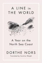 9781644452097 A Line in the World Dorthe Nors, Verzenden, Nieuw, Dorthe Nors