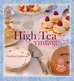 High tea vintage 9789023013518 Chris Caldicott, Boeken, Kookboeken, Gelezen, Chris Caldicott, Verzenden