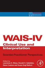 9780123750358 WAIS-IV Clinical Use and Interpretation, Boeken, Lawrence Weiss, Zo goed als nieuw, Verzenden