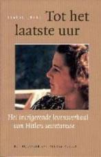 Tot het laatste uur 9789043904049 T. Junge, Boeken, Verzenden, Zo goed als nieuw, T. Junge