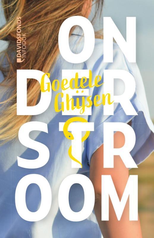 Onderstroom 9789002277832 Goedele Ghijsen, Boeken, Kinderboeken | Jeugd | 13 jaar en ouder, Zo goed als nieuw, Verzenden