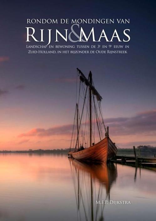 Rondom de mondingen van Rijn en Maas 9789088900785, Boeken, Geschiedenis | Wereld, Gelezen, Verzenden