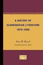 A History of Scandinavian Literature, 1870-1980 (The Nordic, Sven Rossel, Zo goed als nieuw, Verzenden