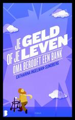 Je geld of je leven 9789022568552, Verzenden, Zo goed als nieuw, Catharina Ingelman-Sundberg