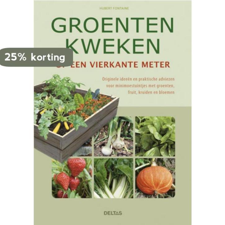 Groenten kweken op een vierkante meter 9789044732252, Boeken, Kookboeken, Zo goed als nieuw, Verzenden