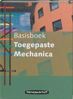 Basisboek toegepaste mechanica 9789006950014 J.W. Welleman, Boeken, Schoolboeken, Verzenden, Gelezen, J.W. Welleman
