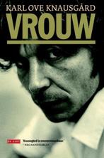 9789044537840 Mijn strijd 6 - Vrouw | Tweedehands, Boeken, Verzenden, Zo goed als nieuw, Karl Ove Knausgard