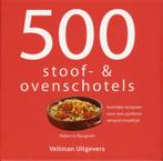 500 stoof- & ovenschotels 9789048301348, Boeken, Kookboeken, Verzenden, Gelezen