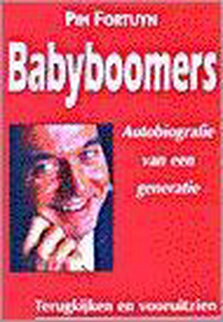 BABYBOOMERS 9789022983690 Pim Fortuyn, Boeken, Politiek en Maatschappij, Gelezen, Verzenden