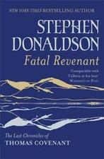 The last chronicles of Thomas Covenant: Fatal revenant by, Gelezen, Stephen Donaldson, Verzenden