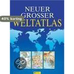 Neuer großer Weltatlas 9783817450718, Boeken, Taal | Duits, Verzenden, Zo goed als nieuw