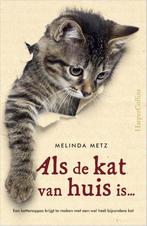 Als de kat van huis is... 9789402703665 Melinda Metz, Verzenden, Gelezen, Melinda Metz