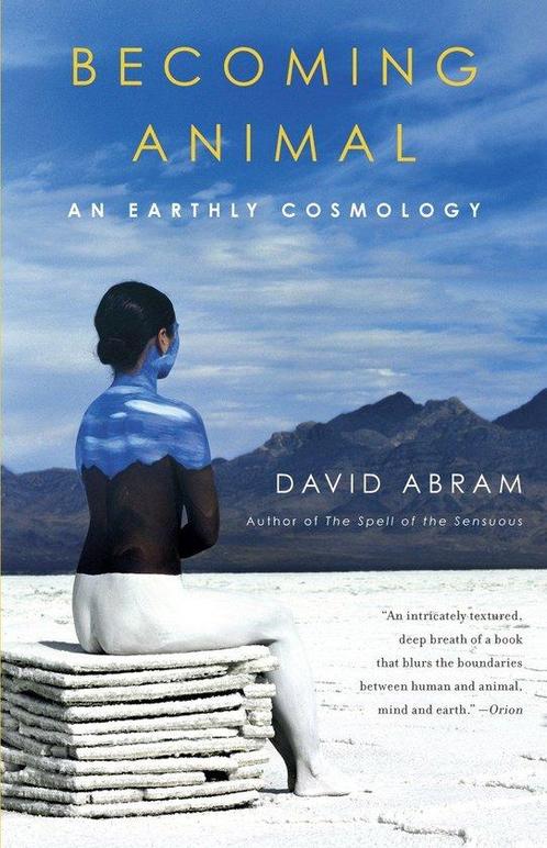 9780375713699 Becoming Animal David Abram, Boeken, Studieboeken en Cursussen, Nieuw, Verzenden