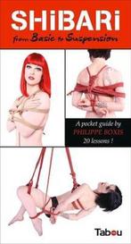 9782363260925 Shibari from Basic to Suspension, Verzenden, Nieuw, Philippe Boxis