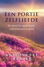 9789083398112 Een portie zelfliefde Antoinette Revier, Verzenden, Nieuw, Antoinette Revier