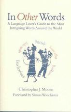 In Other Words 9780802714442 Christopher J Moore, Boeken, Verzenden, Gelezen, Christopher J Moore