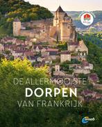 De allermooiste dorpen van Frankrijk 9789018045920, Boeken, Reisgidsen, Verzenden, Zo goed als nieuw