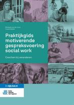 Praktijkgids motiverende gespreksvoering socia 9789036826723, Boeken, Studieboeken en Cursussen, Verzenden, Zo goed als nieuw