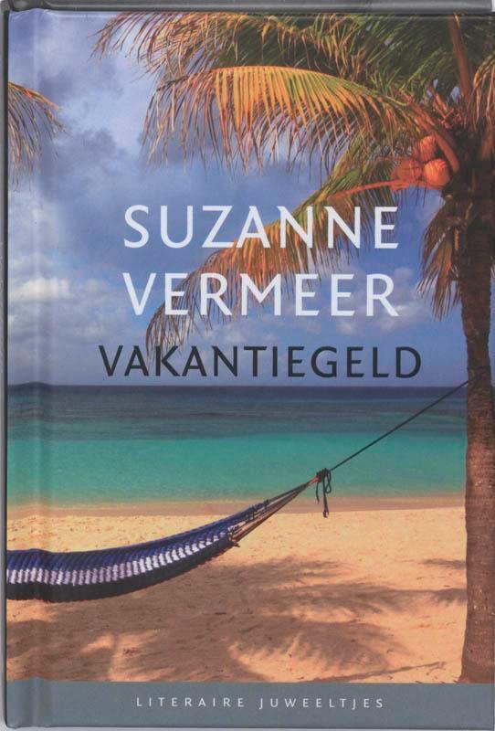 Vakantiegeld / Literaire Juweeltjes 9789085161455, Boeken, Romans, Zo goed als nieuw, Verzenden
