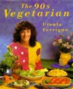 The 90s vegetarian by Ursula Ferrigno, Verzenden, Gelezen, Ursula Ferrigno