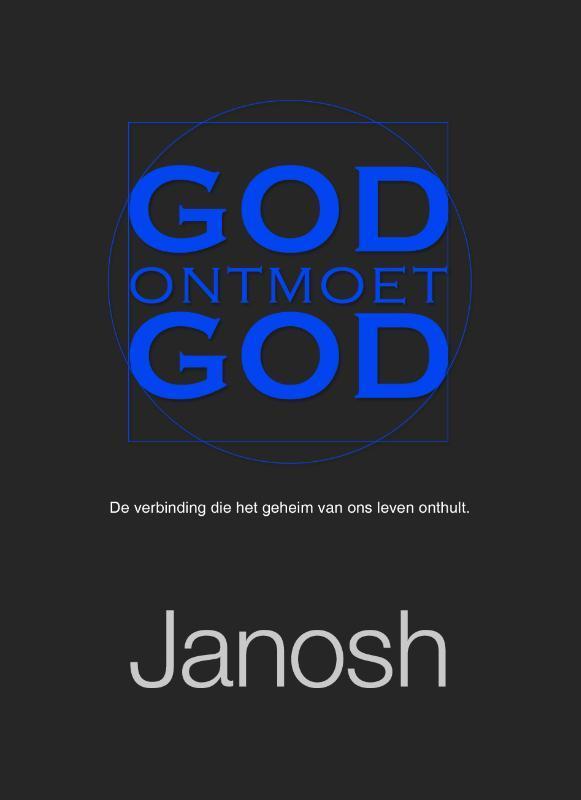God ontmoet god 9789079482078 Janosh, Boeken, Esoterie en Spiritualiteit, Gelezen, Verzenden