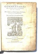 C. Giulio Cesare - Les Commentaires de Cesar, des Guerres de