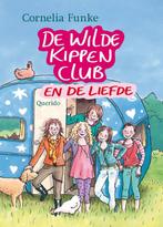 De Wilde Kippen Club en de liefde / De Wilde Kippen Club / 5, Boeken, Verzenden, Zo goed als nieuw, Cornelia Funke