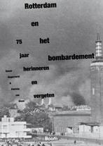 9789089534682 Rotterdam en het bombardement | Tweedehands, Verzenden, Zo goed als nieuw, Susan Hogervorst