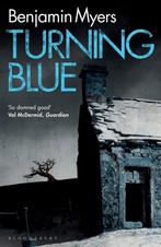 Turning Blue 9781526650221 Benjamin Myers, Verzenden, Gelezen, Benjamin Myers