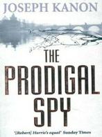 The prodigal spy by Joseph Kanon (Paperback), Gelezen, Joseph Kanon, Verzenden