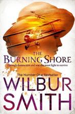 The Burning Shore 9781447221715 Wilbur Smith, Verzenden, Zo goed als nieuw, Wilbur Smith