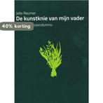 De kunstknie van mijn vader 9789073424197 Jelle Reumer, Verzenden, Gelezen, Jelle Reumer