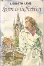 Leven is liefhebben 9789024219735 Liesbeth Lems, Verzenden, Gelezen, Liesbeth Lems