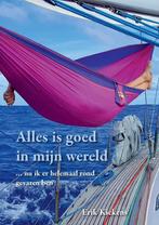 9789464943115 Alles is goed in mijn wereld | Tweedehands, Verzenden, Zo goed als nieuw, Erik Kiekens