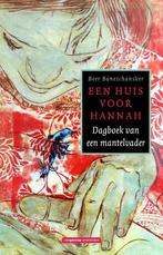 Een huis voor Hannah 9789461644305 Beer Boneschansker, Boeken, Hobby en Vrije tijd, Verzenden, Gelezen, Beer Boneschansker