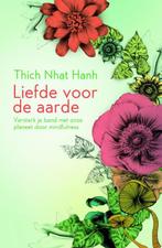 Liefde voor de aarde 9789045316253 Thich Nhat Hanh, Verzenden, Gelezen, Thich Nhat Hanh