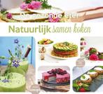 Natuurlijk samen koken 9789038924922 Irene Lelieveld, Boeken, Kookboeken, Verzenden, Zo goed als nieuw, Irene Lelieveld