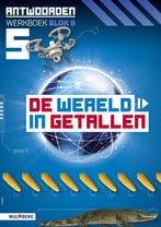 De wereld in Getallen versie 5 Antwoorden blok 9 groep 5, Boeken, Schoolboeken, Verzenden, Nieuw