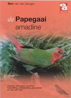 De Papegaai amadine / Over Dieren / 091 9789058210968, Verzenden, Zo goed als nieuw, B. van der Sangen