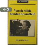 Van de wilde honden besnuffeld 9789073710023 Olie, Verzenden, Gelezen, Olie