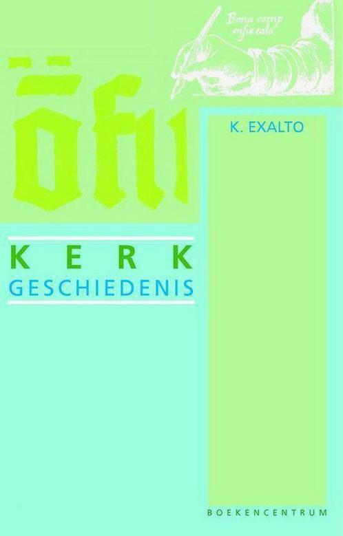 Kerkgeschiedenis 9789023902751 K. Exalto, Boeken, Godsdienst en Theologie, Zo goed als nieuw, Verzenden